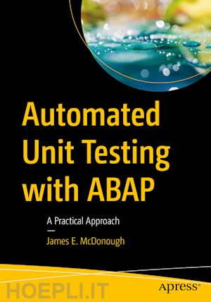 mcdonough james e. - automated unit testing with abap