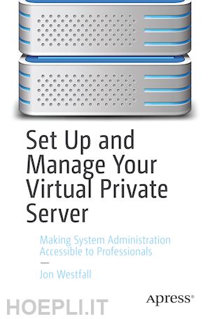 westfall jon - set up and manage your virtual private server