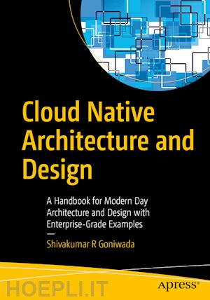 goniwada shivakumar r - cloud native architecture and design