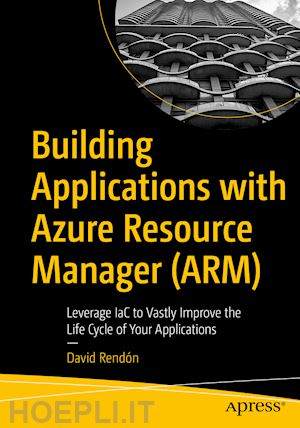 rendón david - building applications with azure resource manager (arm)