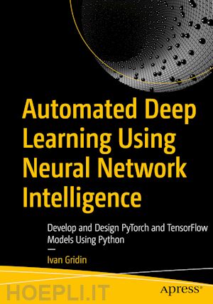 gridin ivan - automated deep learning using neural network intelligence