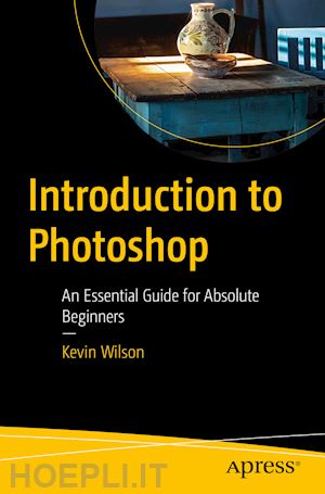 wilson kevin - introduction to photoshop