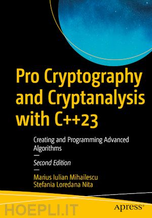 mihailescu marius iulian; nita stefania loredana - pro cryptography and cryptanalysis with c++23