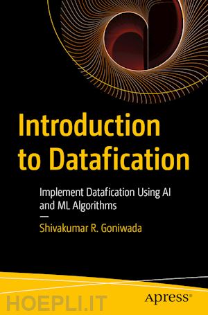 goniwada shivakumar r. - introduction to datafication