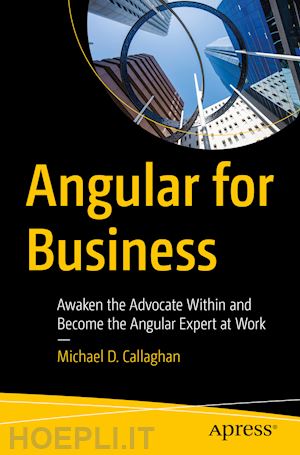 callaghan michael d. - angular for business