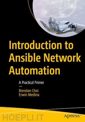 choi brendan; medina erwin - introduction to ansible network automation