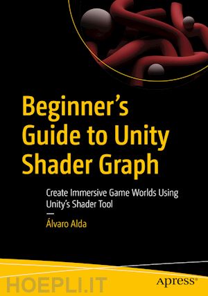 alda Álvaro - beginner's guide to unity shader graph