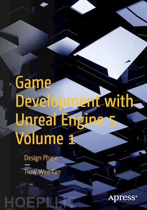 tan tiow wee - game development with unreal engine 5 volume 1