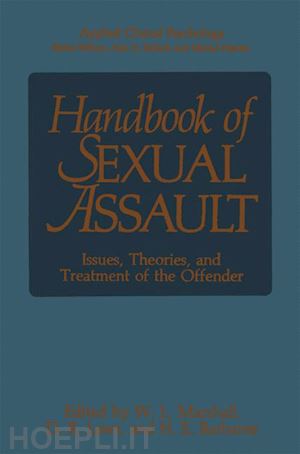 marshall william lamont (curatore); laws d.r. (curatore); barbaree howard e. (curatore) - handbook of sexual assault