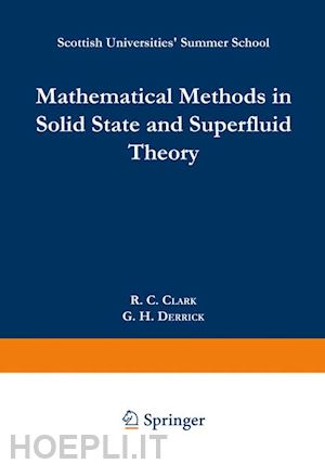 clark r.c.; derrick g.h. - mathematical methods in solid state and superfluid theory