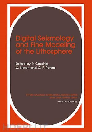 cassinis r. (curatore) - digital seismology and fine modeling of the lithosphere