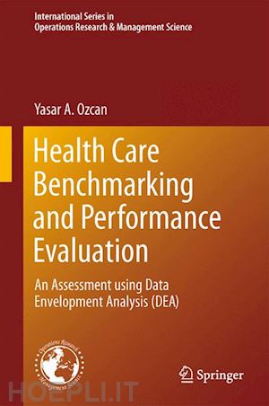 ozcan yasar a. - health care benchmarking and performance evaluation