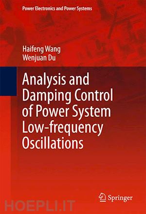 wang haifeng; du wenjuan - analysis and damping control of power system low-frequency oscillations