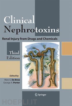 de broe marc e. (curatore); porter george a. (curatore) - clinical nephrotoxins
