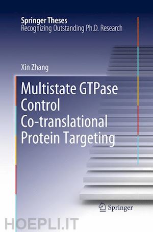 zhang xin - multistate gtpase control co-translational protein targeting