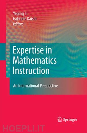 li yeping (curatore); kaiser gabriele (curatore) - expertise in mathematics instruction