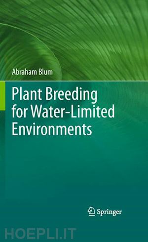 blum abraham - plant breeding for water-limited environments