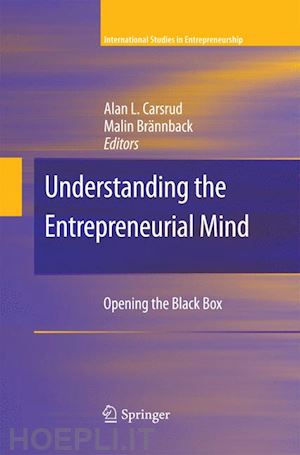 carsrud alan l. (curatore); brännback malin (curatore) - understanding the entrepreneurial mind