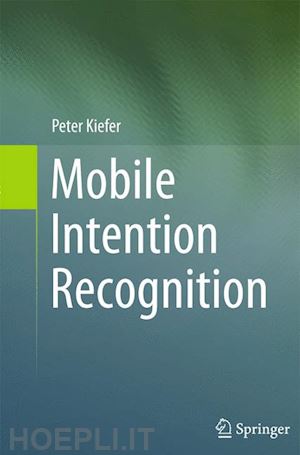 kiefer peter - mobile intention recognition