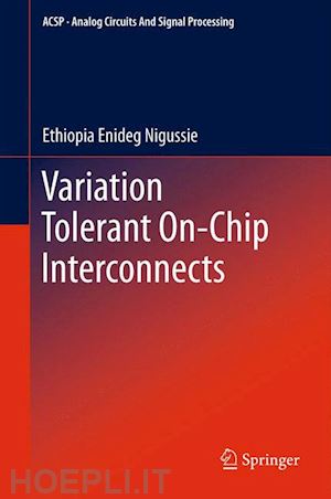 nigussie ethiopia enideg - variation tolerant on-chip interconnects