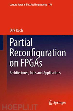 koch dirk - partial reconfiguration on fpgas