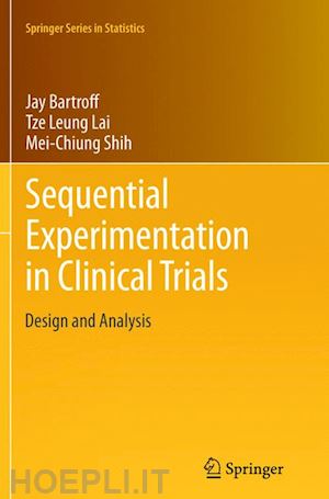 bartroff jay; lai tze leung; shih mei-chiung - sequential experimentation in clinical trials