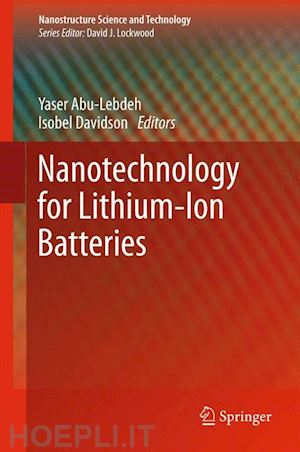 abu-lebdeh yaser (curatore); davidson isobel (curatore) - nanotechnology for lithium-ion batteries