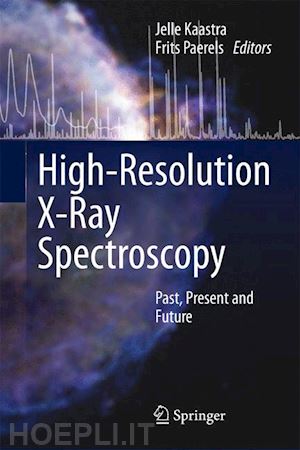 kaastra jelle (curatore); paerels frits (curatore) - high-resolution x-ray spectroscopy