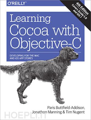 buttfield–addis paris; manning jonathon; nugent tim - learning cocoa with objective–c 4ed