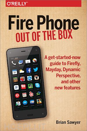 sawyer brian - fire phone – out of the box