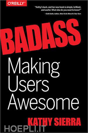 sierra kathy; bates bert - badass – making users awesome