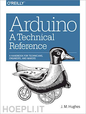 hughes j.m - arduino – a technical reference