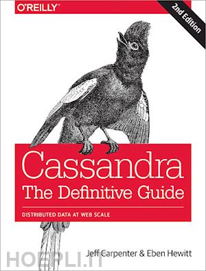 carpenter jeff; hewitt eben - cassandra – the definitive guide 2e