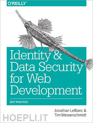 leblanc jonathan; messerschmidt tim - identity and data security for web development