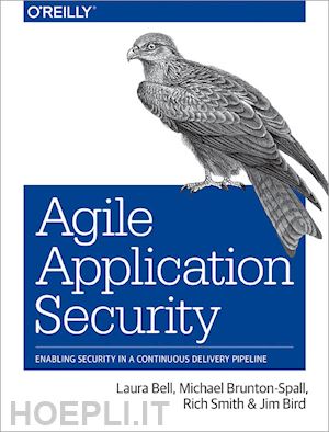bell laura; brunton–spall michael; smith rich; bird jim - agile application security