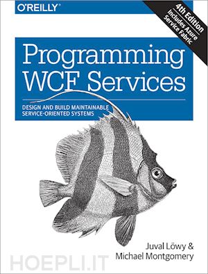 lowy juval; montgomery michael - programming wcf services 4e