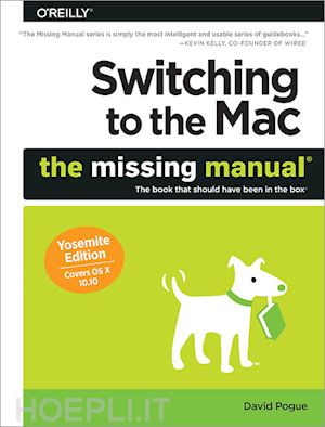 pogue david - switching to the mac: the missing manual yosemite edition