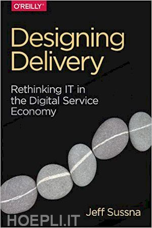 sussna jeff - designing delivery