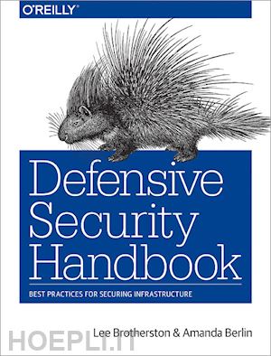 brotherston lee; berlin amanda - defensive security handbook