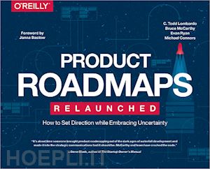 lombardo c. todd; mccarthy bruce; ryan evan; connors michael - product roadmaps relaunched