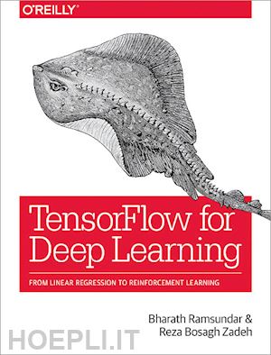 ramsundar bharath; bosagh zadeh reza - tensorflow for deep learning