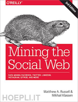 russell matthew a; klassen mikhail - mining the social web, 3e