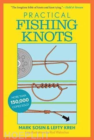 sosin mark; kreh lefty - practical fishing knots