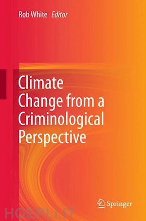 white rob (curatore) - climate change from a criminological perspective