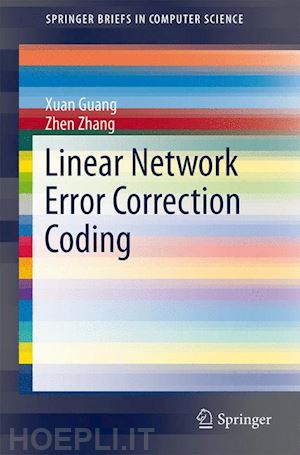 guang xuan; zhang zhen - linear network error correction coding