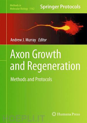 murray andrew j. (curatore) - axon growth and regeneration