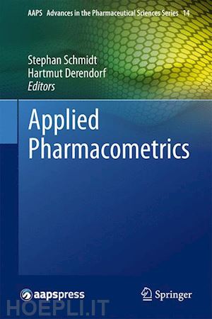 schmidt stephan (curatore); derendorf hartmut (curatore) - applied pharmacometrics