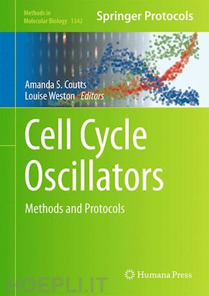 coutts amanda s. (curatore); weston louise (curatore) - cell cycle oscillators