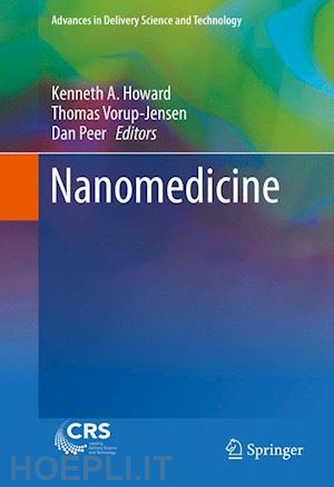 howard kenneth a. (curatore); vorup-jensen thomas (curatore); peer dan (curatore) - nanomedicine