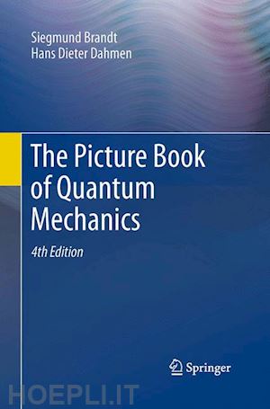 brandt siegmund; dahmen hans dieter - the picture book of quantum mechanics